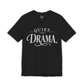 Quiet, There's Drama