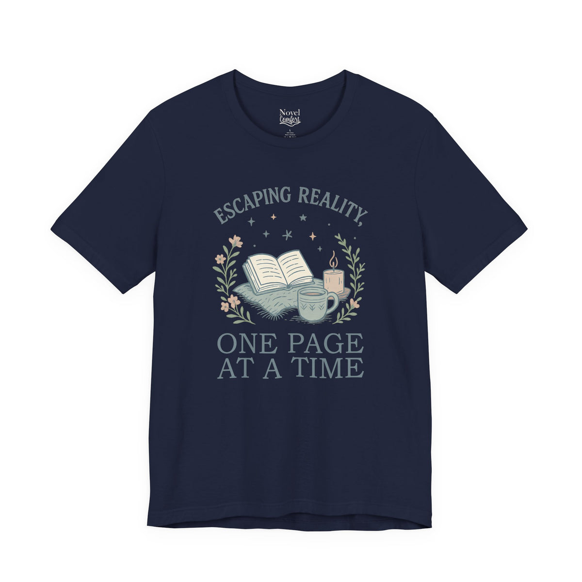 Escaping Reality One Page At A Time T-Shirt