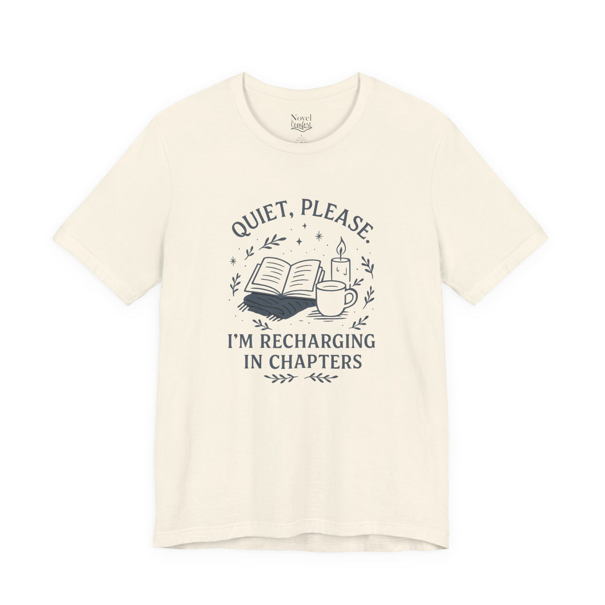 Quiet Please. I'm Recharging In Chapters T-Shirt