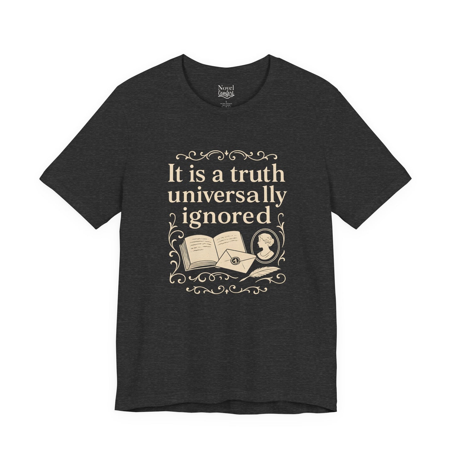 It Is A Truth Universally Ignored T-Shirt