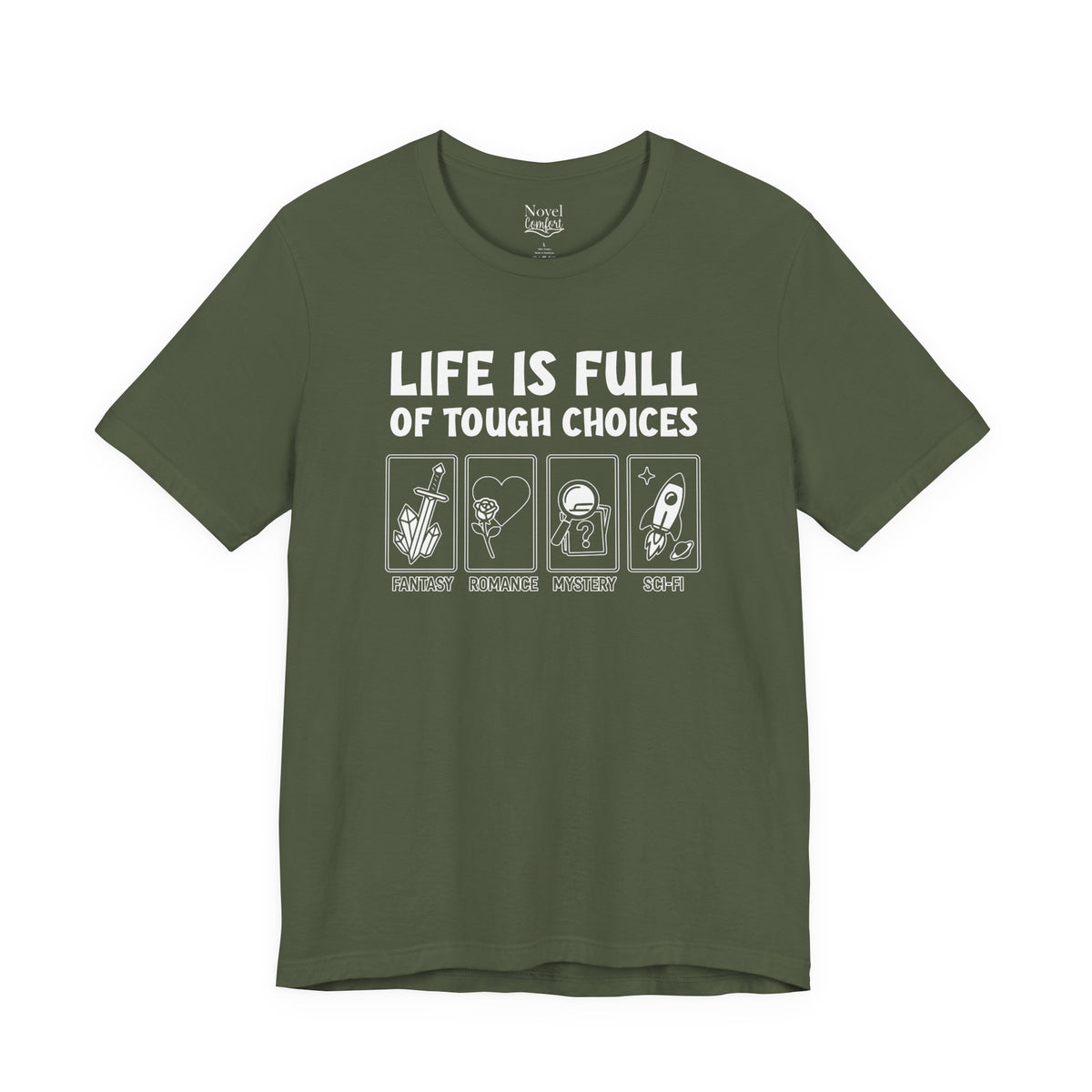 Life Is Full Of Tough Choices T-Shirt