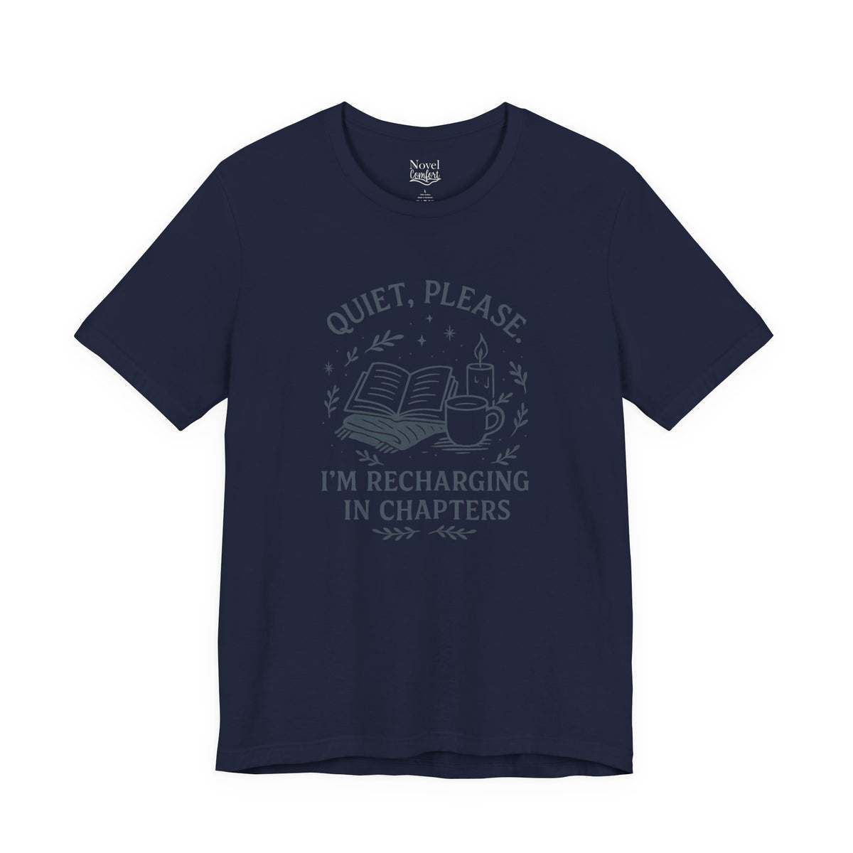 Quiet Please. I'm Recharging In Chapters T-Shirt