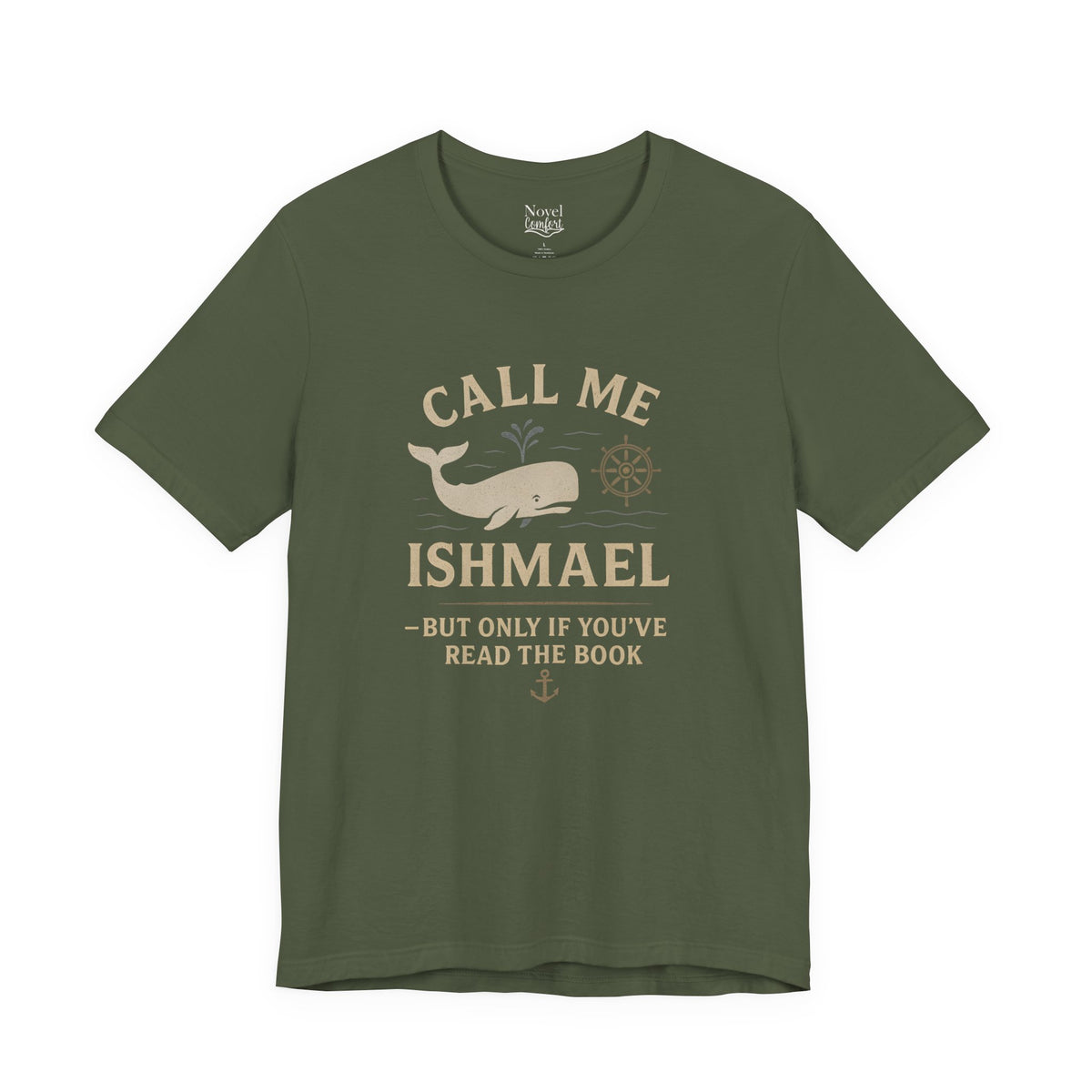 Call Me Ishmael- But Only If You've Read The Book T-Shirt