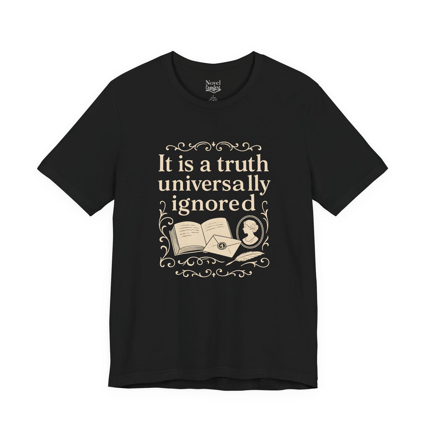 It Is A Truth Universally Ignored T-Shirt