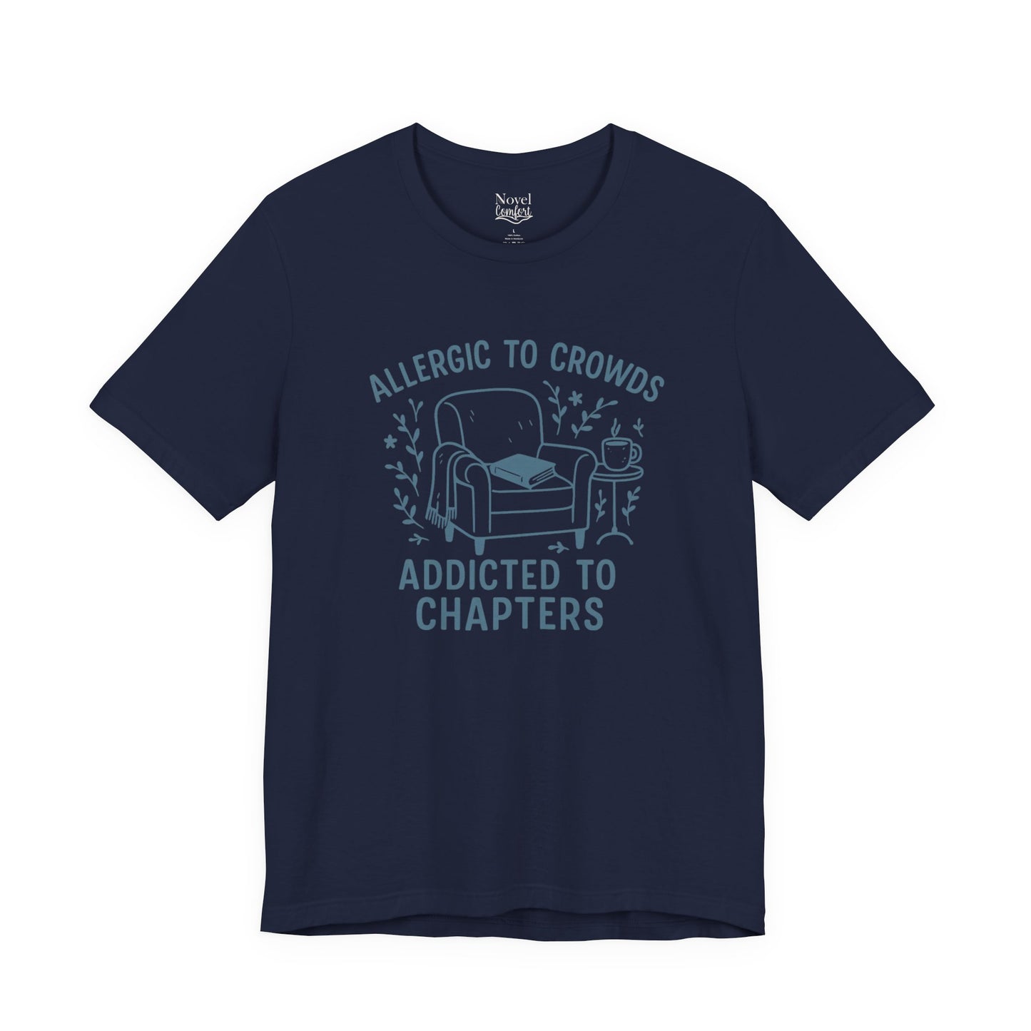 Allergic To Crowds Addicted To Chapters T-Shirt