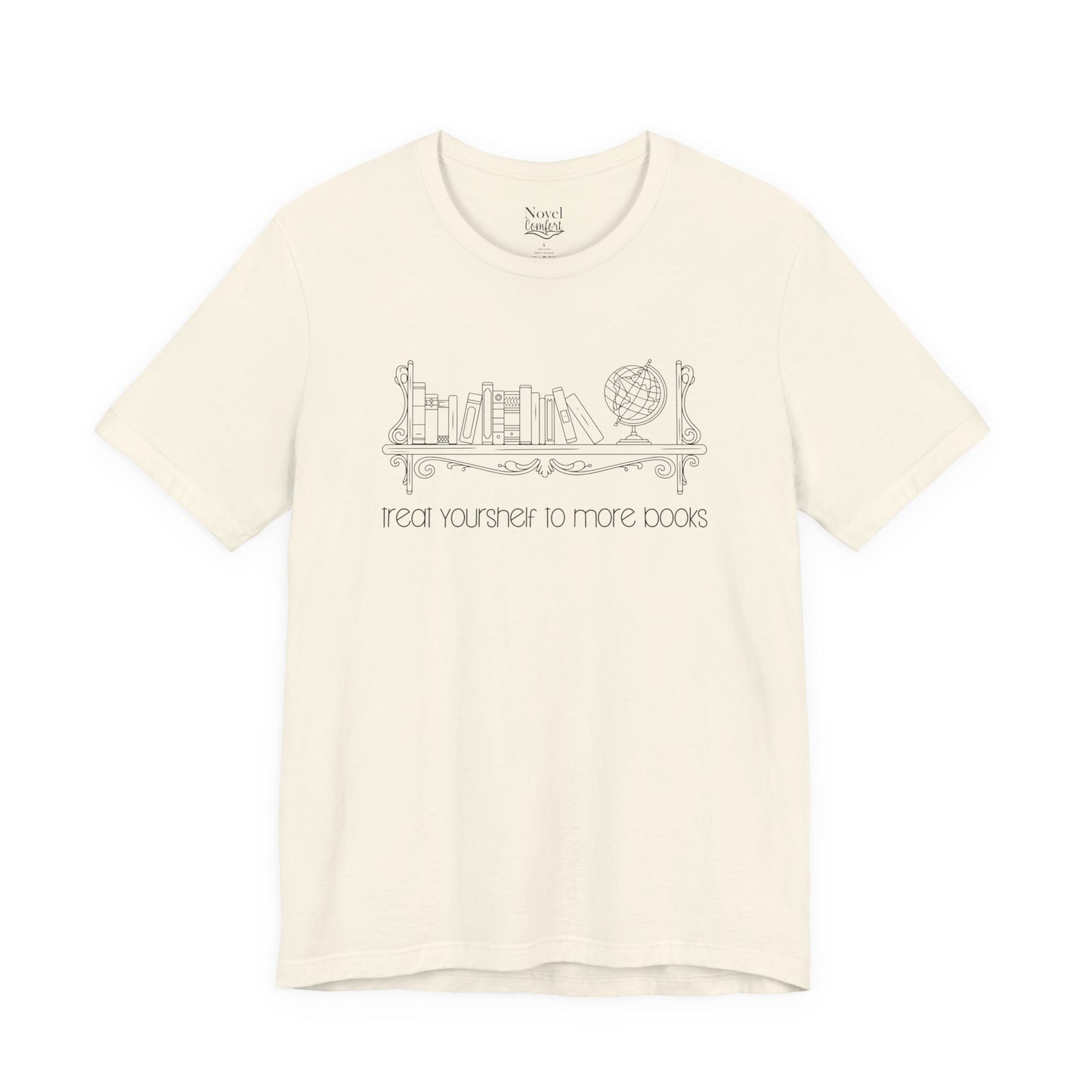 Treat Yourshelf To More Books T-Shirt