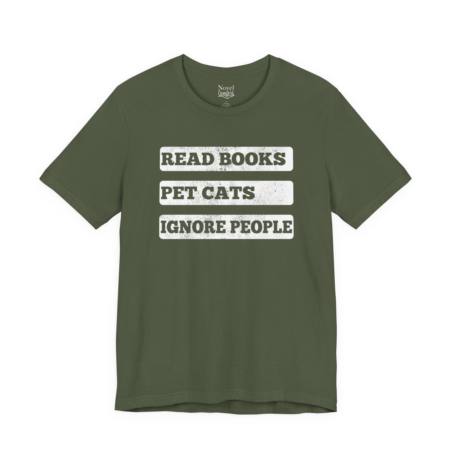 Read Books, Pet Cats, Ignore People T-Shirt