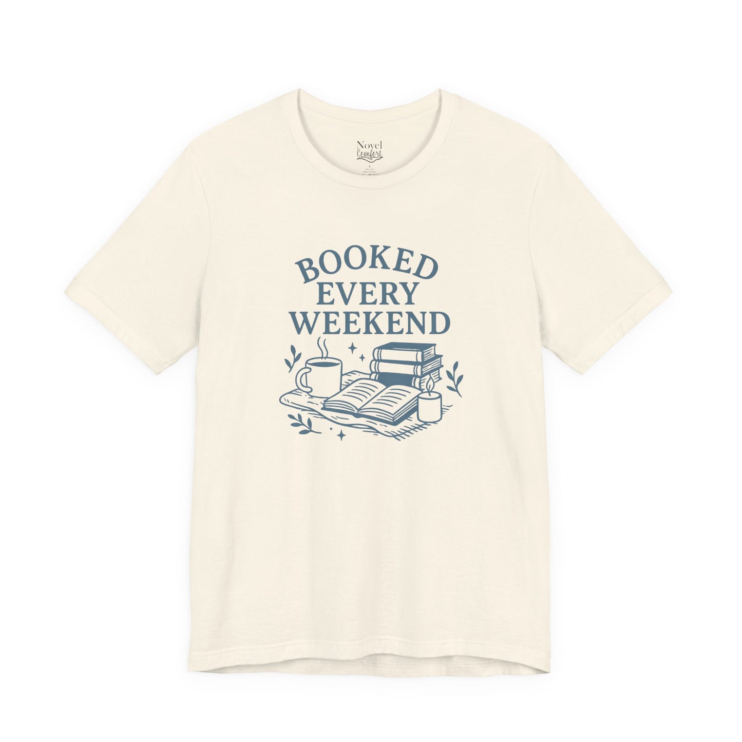 Booked Every Weekend T-Shirt